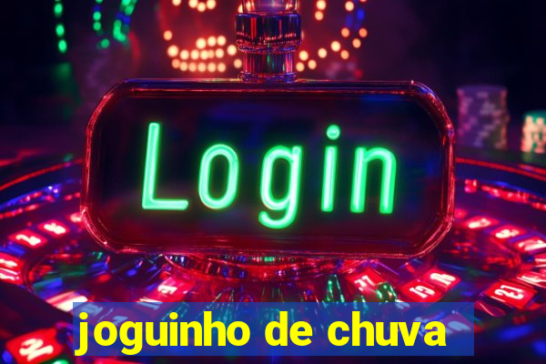 joguinho de chuva